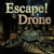Test iOS (iPhone / iPad) Escape! Drone