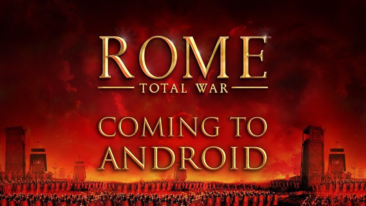 Rome: Total War de Feral Interactive sur Android