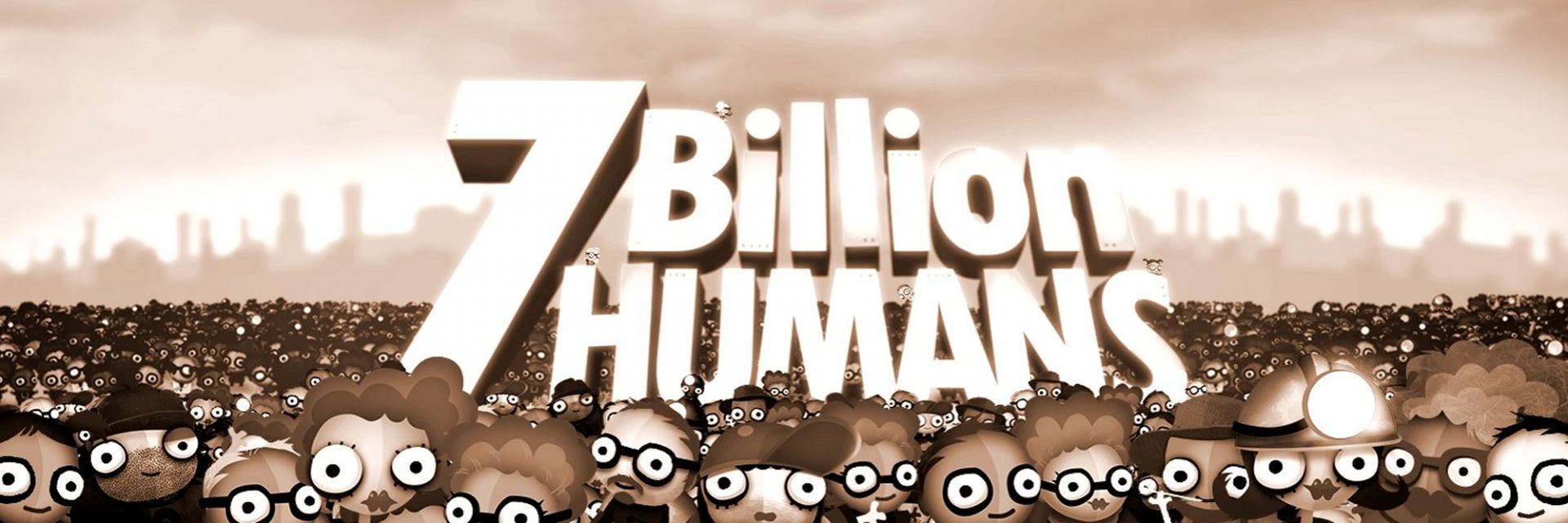 1000 людей игра. 7 Миллионов людей игра. Биллион хуманс. Игра 7 billion Humans. Семь миллионов человек.